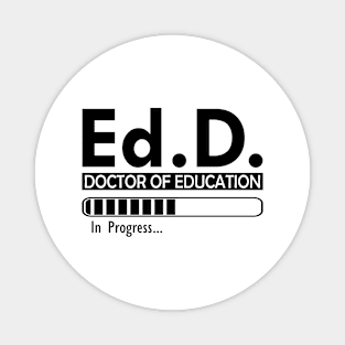 Ed.D. Doctor of Education in progress Magnet